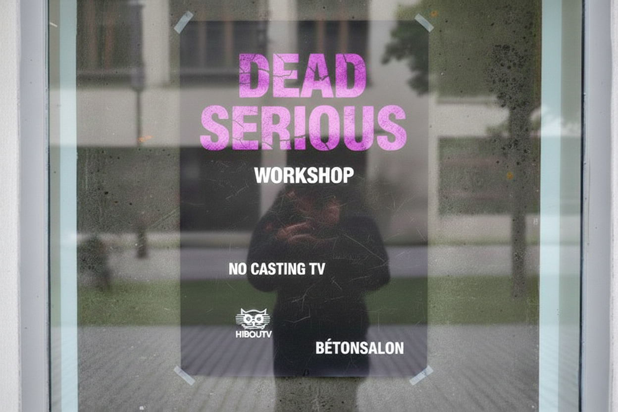Dead Serious TV Workshop - Bétonsalon